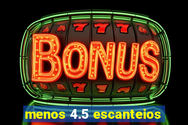 menos 4.5 escanteios